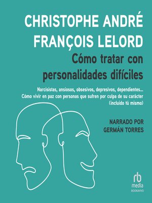 cover image of Cómo tratar con personalidades difíciles (How to Deal with Difficult Personalities)